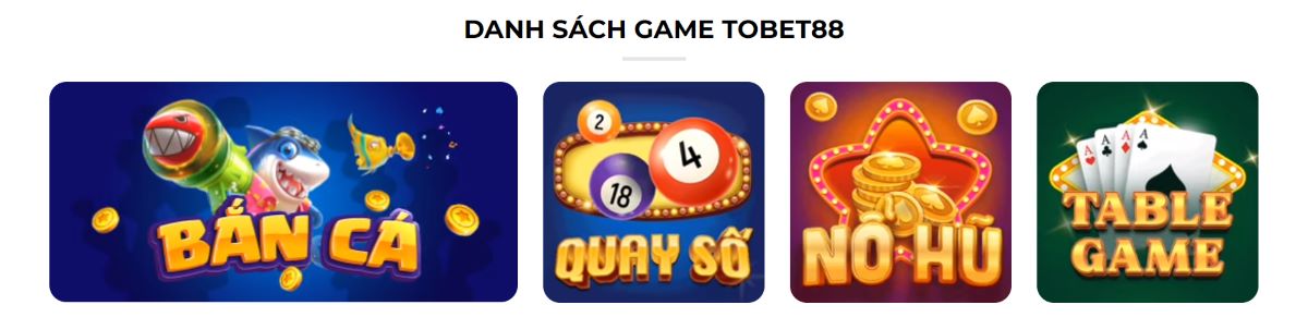 tobet88-danh-sach-game